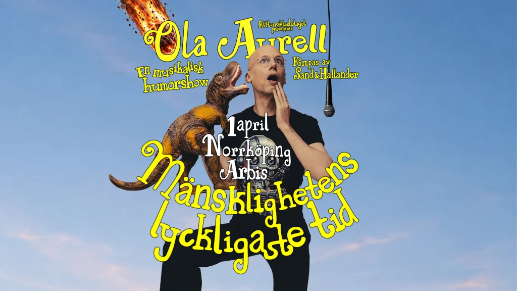 Ola Aurell – Mänsklighetens lyckligaste tid